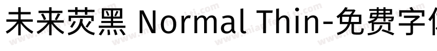 未来荧黑 Normal Thin字体转换